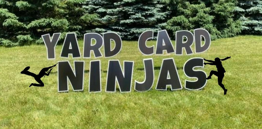 Yard Card Ninjas Yard Cards, Yard Signs